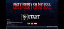 Dirty money or my soul